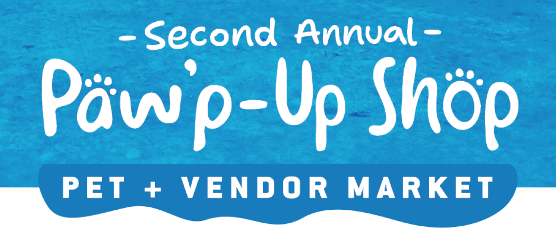 Second Annual Paw'p-Up Shop: Call for Vendors