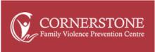 Cornerstone Family Violence Prevention Centre