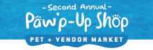 Second Annual Paw'p-Up Shop: Call for Vendors