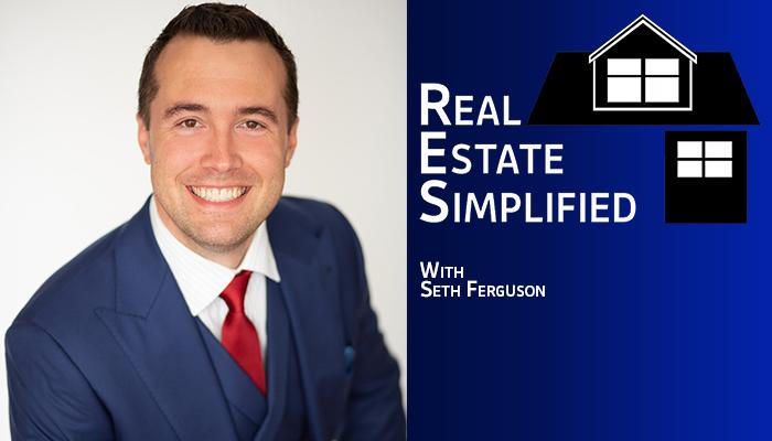 Real Estate Simplified with Seth Ferguson