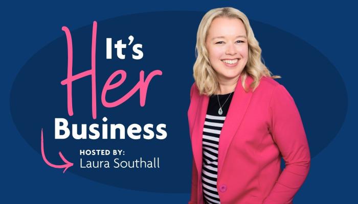 It's Her Business - Hosted by Laura Southall